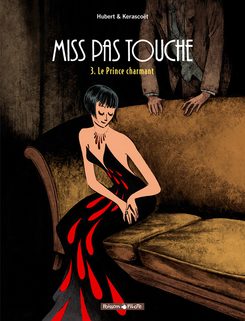 MISS PAS TOUCHE - TOME 3 - LE PRINCE CHARMANT