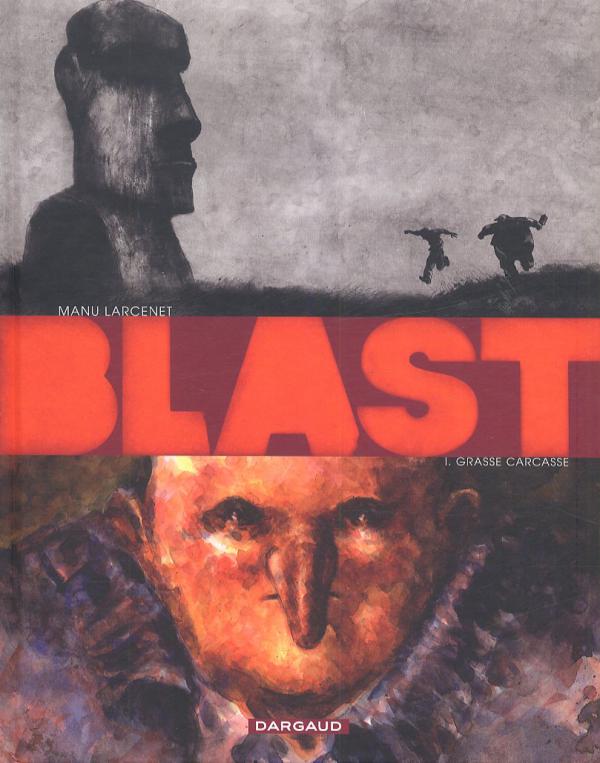 BLAST - T01 - BLAST - TOME 0 - GRASSE CARCASSE