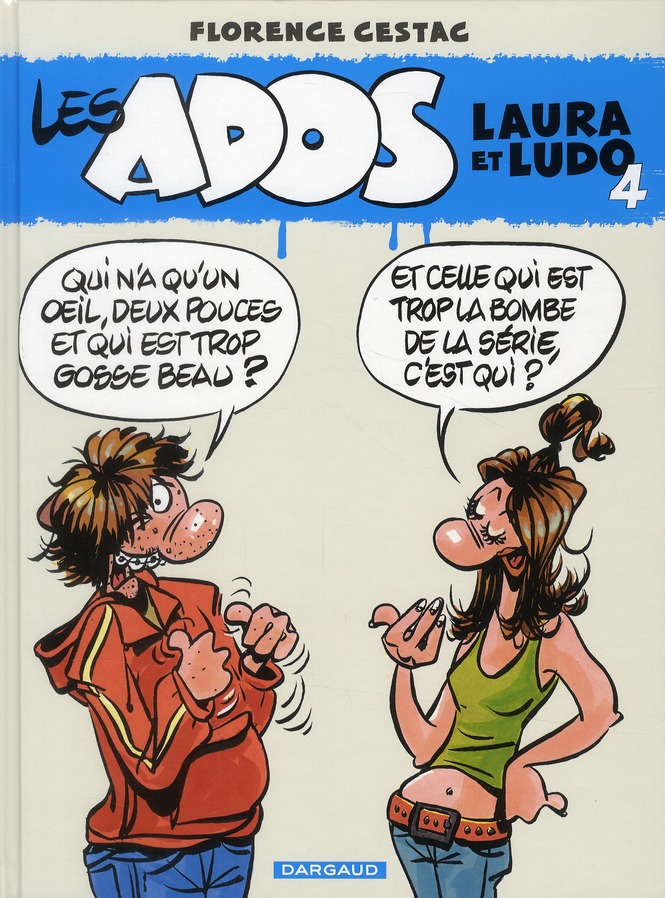 LES ADOS LAURA ET LUDO - TOME 4 - LES ADOS LAURA ET LUDO - TOME 4