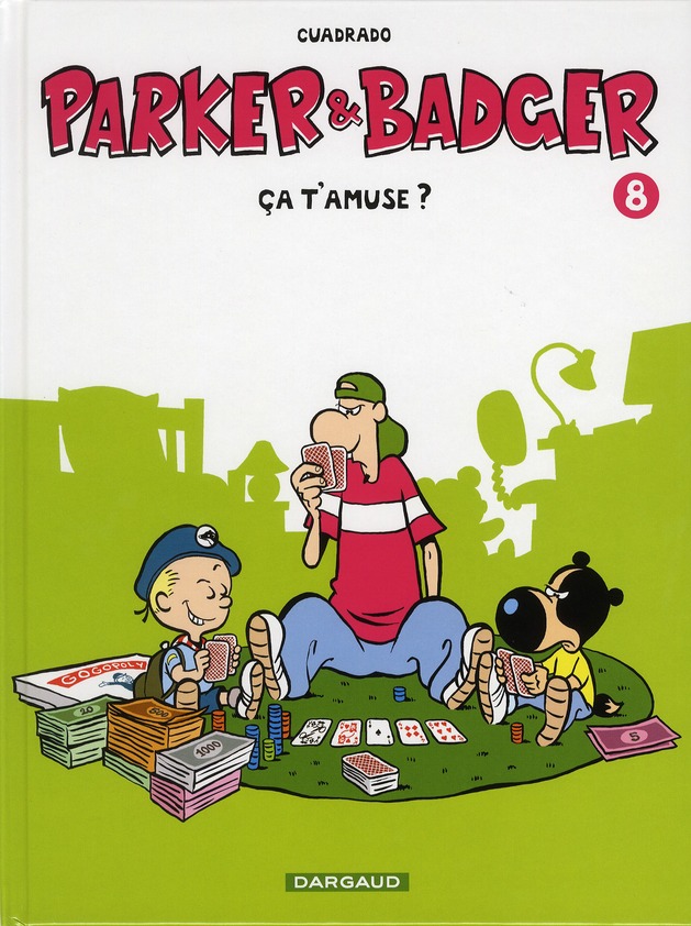 PARKER & BADGER - TOME 8 - CA T'AMUSE ?