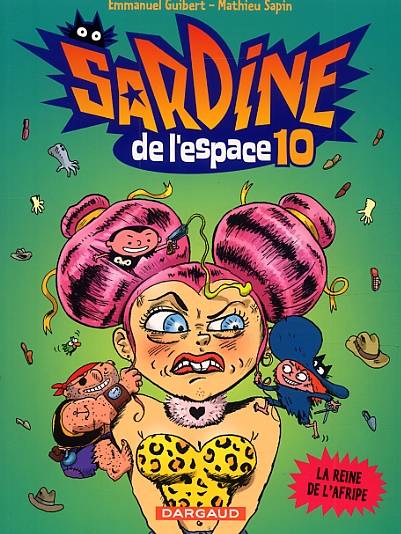 SARDINE DE L'ESPACE - TOME 10 - LA REINE DE L'AFRIPE