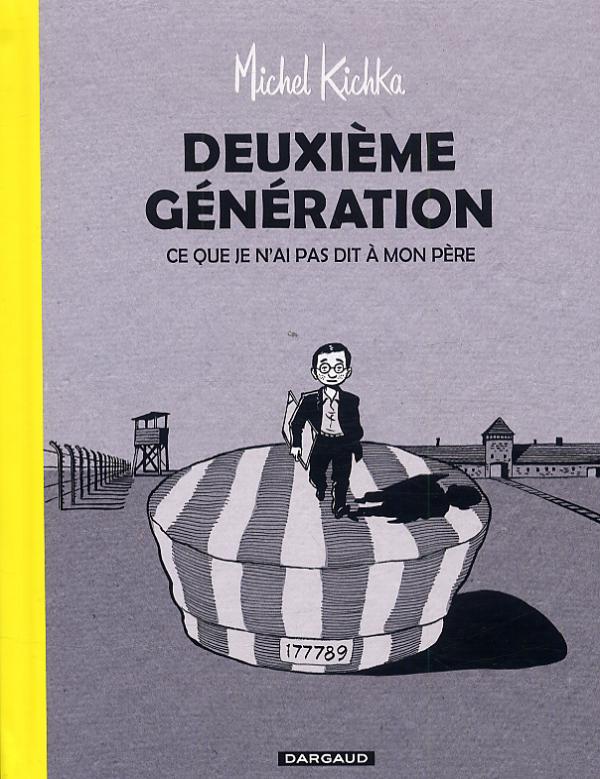 DEUXIEME GENERATION - TOME 0 - DEUXIEME GENERATION - CE QUE JE N'AI PAS DIT A MON PERE