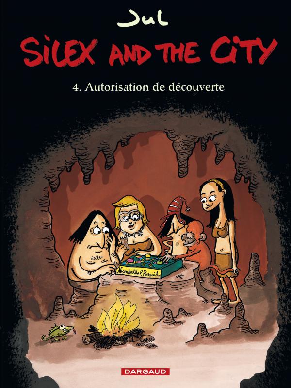 SILEX AND THE CITY - TOME 4 - AUTORISATION DE DECOUVERTE