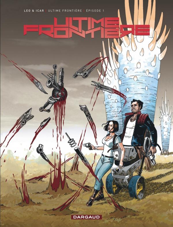 ULTIME FRONTIERE - TOME 1 - EPISODE 1