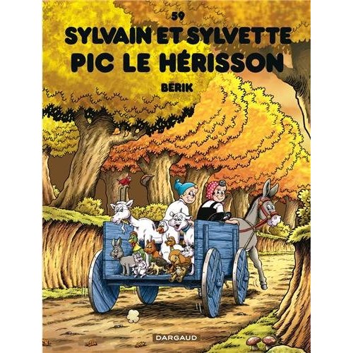 SYLVAIN ET SYLVETTE - TOME 59 - PIC LE HERISSON