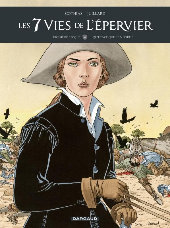 LES 7 VIES DE L'EPERVIER - TROISIEME EPOQUE - ... QU'EST-CE QUE CE MONDE ?