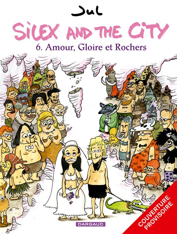 SILEX AND THE CITY - TOME 6 - MERCI POUR CE MAMMOUTH !