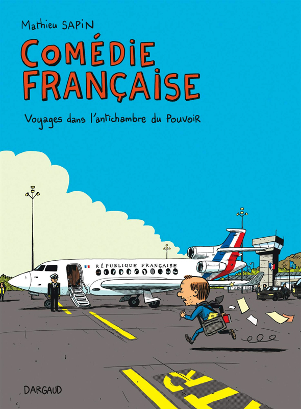 COMEDIE FRANCAISE, VOYAGES DANS L'ANTICHAMBRE DU POUVOIR