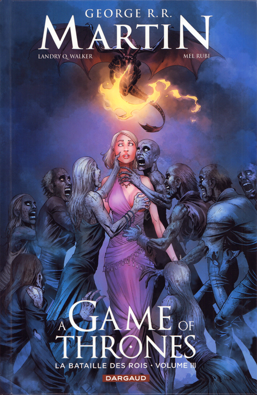 A GAME OF THRONES - LA BATAILLE DES ROIS - TOME 3