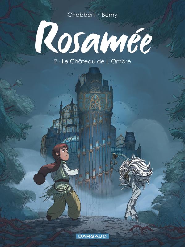 ROSAMEE - TOME 2 - LE CHATEAU DE L OMBRE