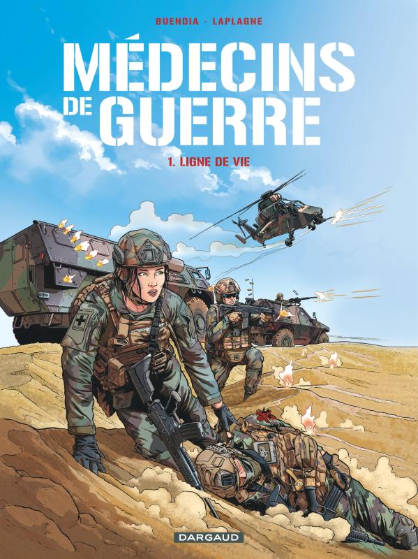 MEDECINS DE GUERRE TOME 1 LIGNE DE VIE