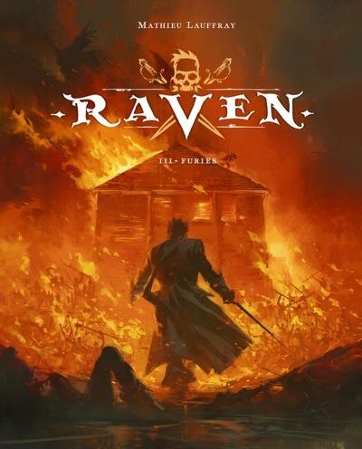 RAVEN - TOME 3 - FURIES