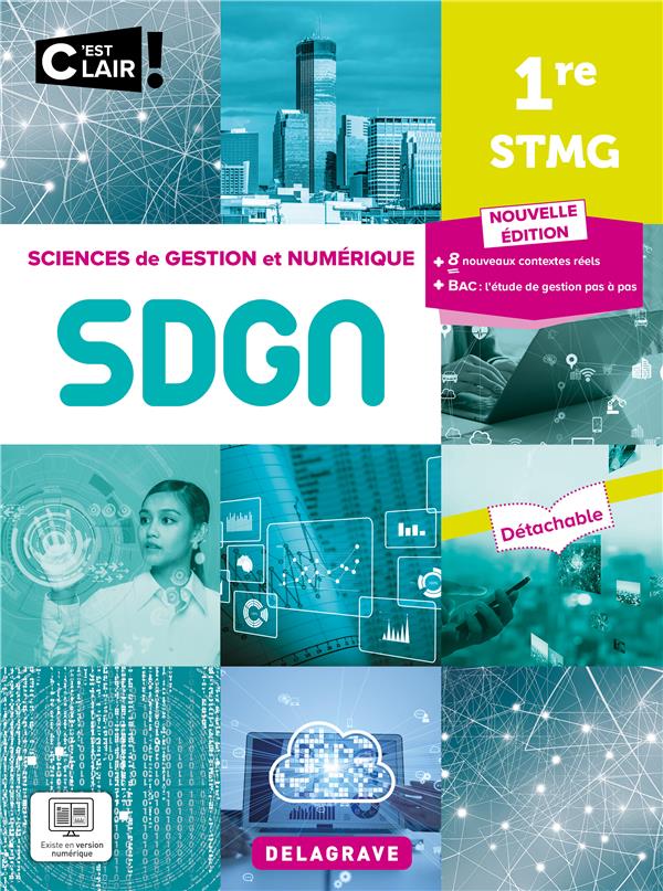 C'EST CLAIR ! SCIENCES DE GESTION ET NUMERIQUE 1RE STMG (2023) - POCHETTE ELEVE