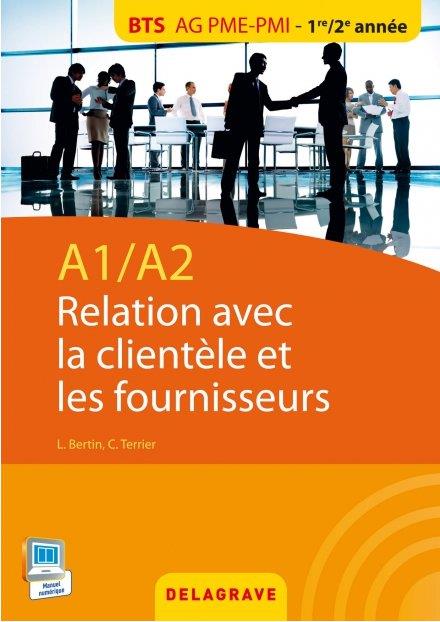 A1/A2 - RELATION AVEC LA CLIENTELE ET LES FOURNISSEURS - BTS AG PME-PMI (2015) - POCHETTE ELEVE