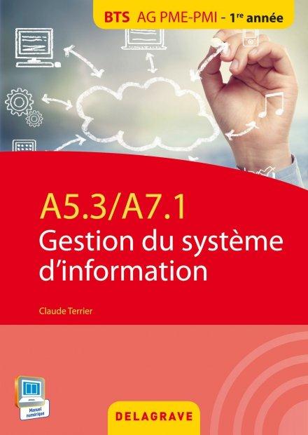 A5.3 / A7.1 - GESTION DU SYSTEME D'INFORMATION BTS AG PME-PMI (2015) - POCHETTE ELEVE