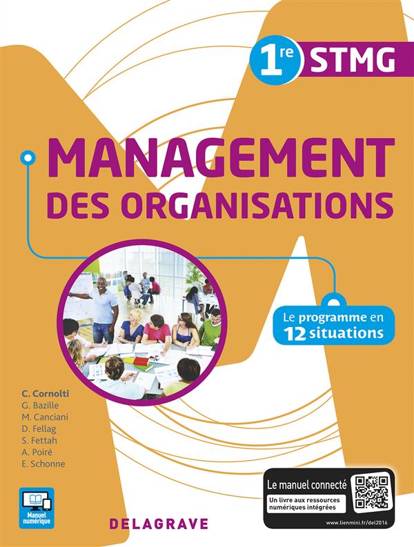 MANAGEMENT DES ORGANISATIONS 1RE STMG  (2016) - POCHETTE ELEVE - LE PROGRAMME EN 12 SITUATIONS