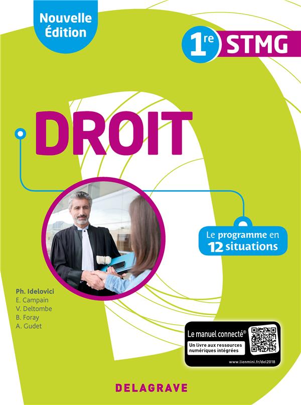 DROIT 1RE STMG (2018) - POCHETTE ELEVE - LE PROGRAMME EN 12 SITUATIONS