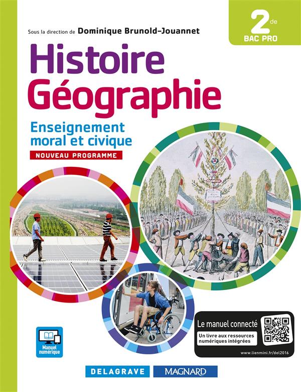HISTOIRE GEOGRAPHIE ENSEIGNEMENT MORAL ET CIVIQUE (EMC) 2DE BAC PRO (2016) - MANUEL ELEVE