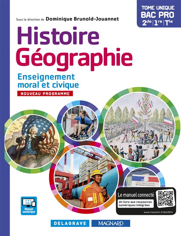 HISTOIRE GEOGRAPHIE ENSEIGNEMENT MORAL ET CIVIQUE (EMC) 2DE, 1RE, TLE BAC PRO (2016) - MANUEL ELEVE