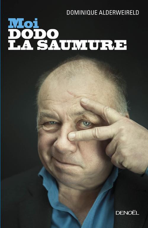 MOI, DODO LA SAUMURE