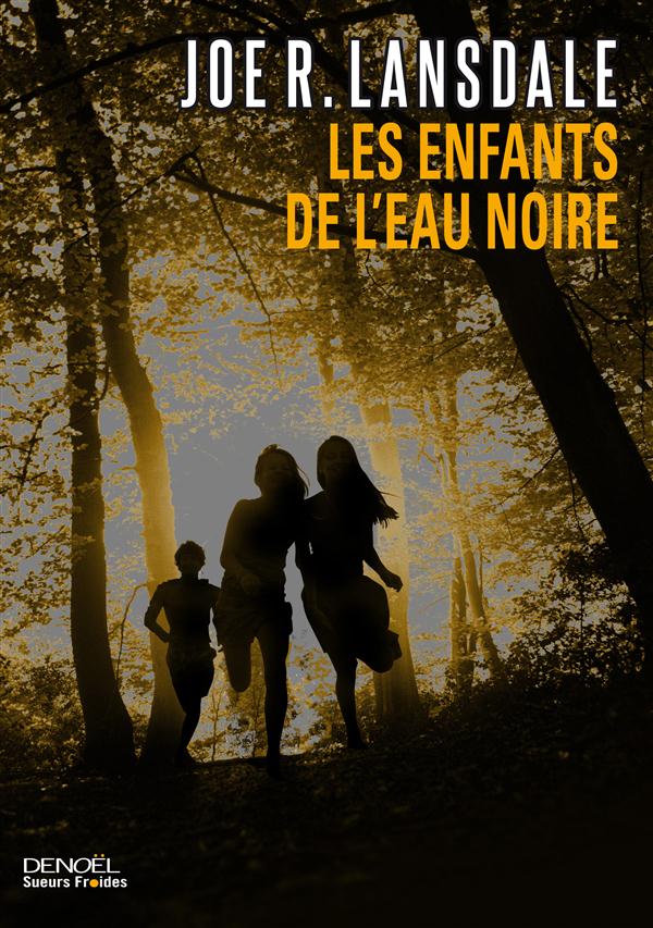 LES ENFANTS DE L'EAU NOIRE