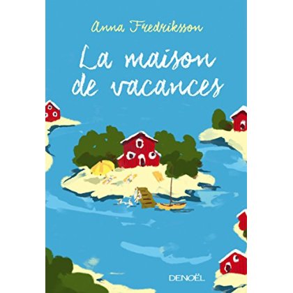 LA MAISON DE VACANCES