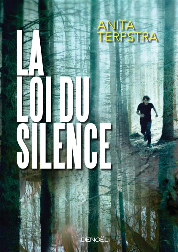 LA LOI DU SILENCE