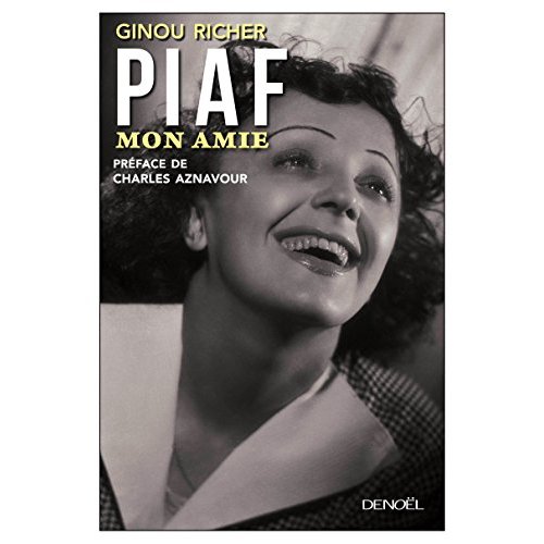 PIAF, MON AMIE