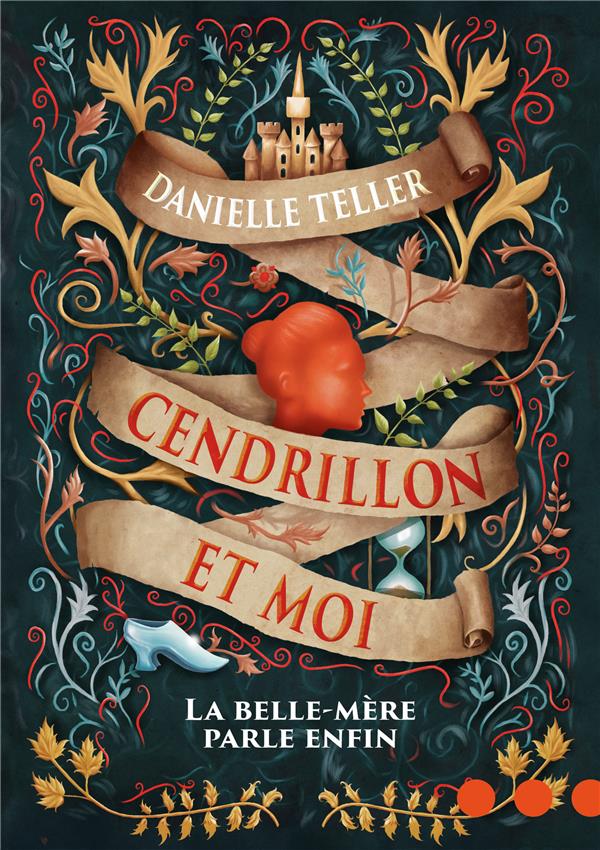 CENDRILLON ET MOI - LA BELLE-MERE PARLE ENFIN