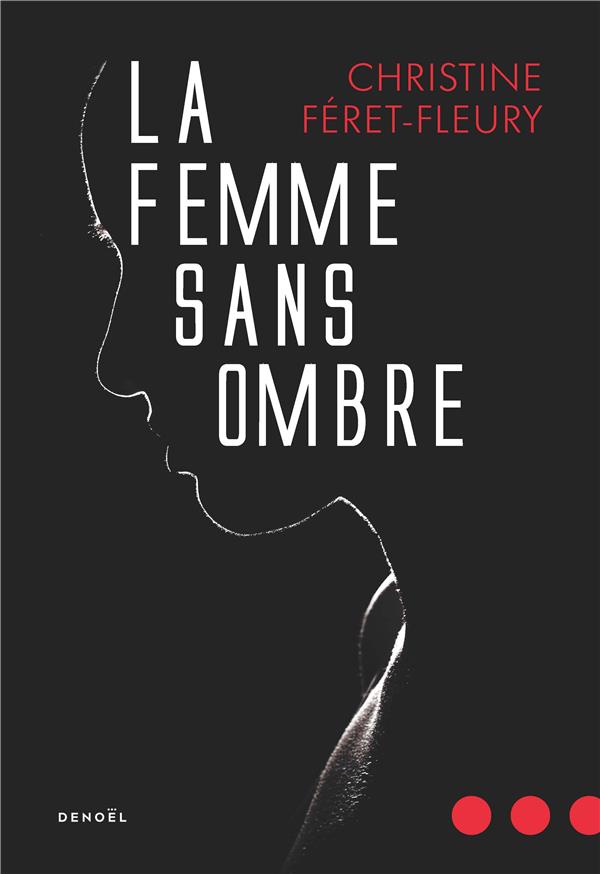 LA FEMME SANS OMBRE