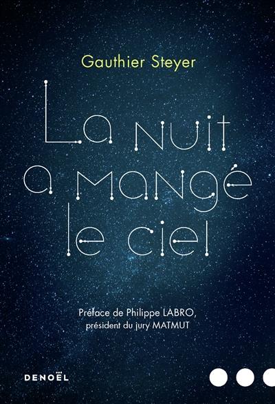 LA NUIT A MANGE LE CIEL