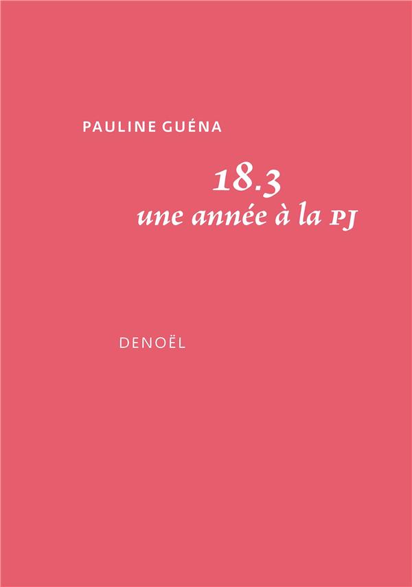 18.3 - UNE ANNEE A LA PJ