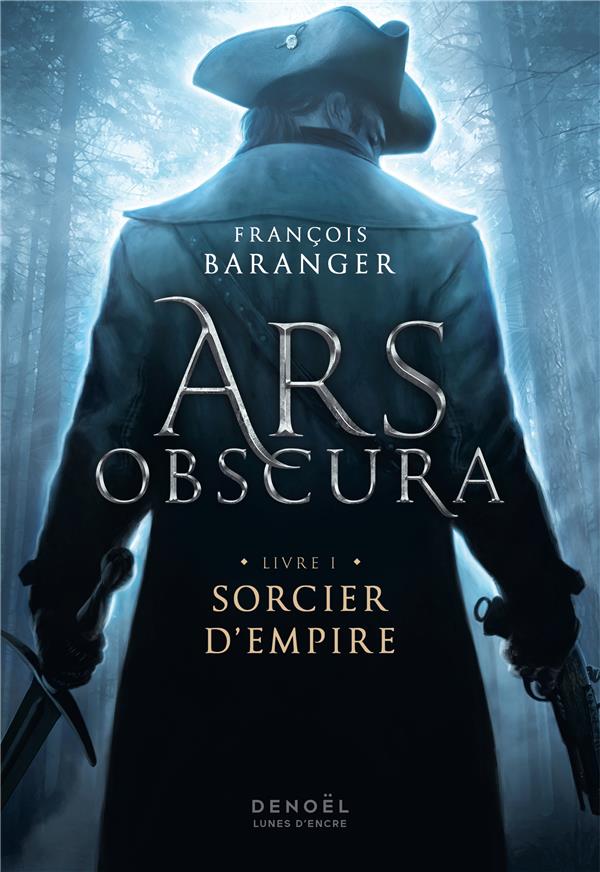 ARS OBSCURA - VOL01 - SORCIER D'EMPIRE