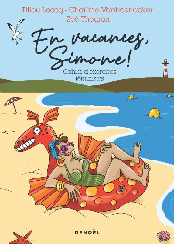 EN VACANCES, SIMONE ! - CAHIER D'EXERCICES FEMINISTES