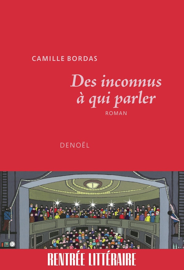 DES INCONNUS A QUI PARLER