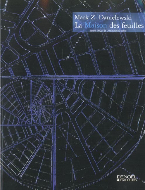 LA MAISON DES FEUILLES - PAR ZAMPANO)