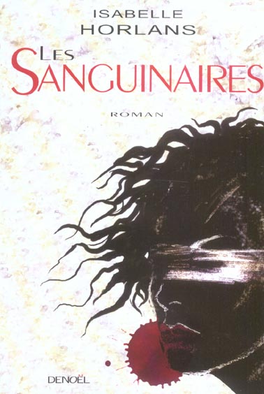 LES SANGUINAIRES