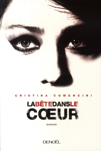 LA BETE DANS LE COEUR