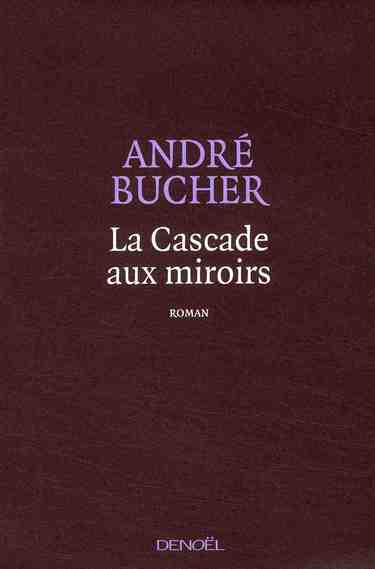 LA CASCADE AUX MIROIRS