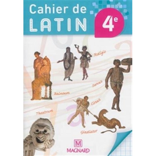 CAHIER DE LATIN 4E (2014) - CAHIER ELEVE