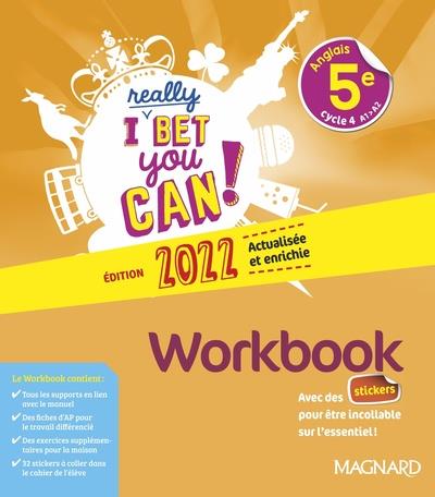 I REALLY BET YOU CAN! ANGLAIS 5E (2022) - WORKBOOK