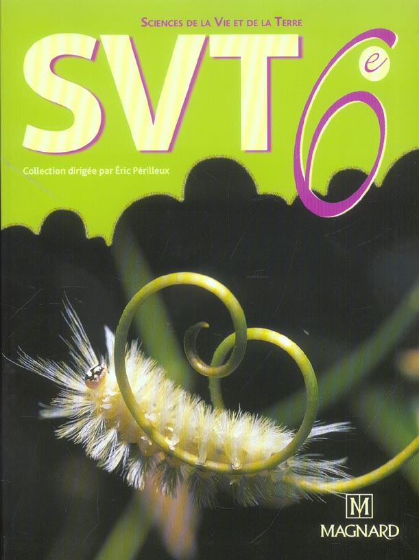SVT 6E (2005) - MANUEL ELEVE - SCIENCES DE LA VIE ET DE LA TERRE