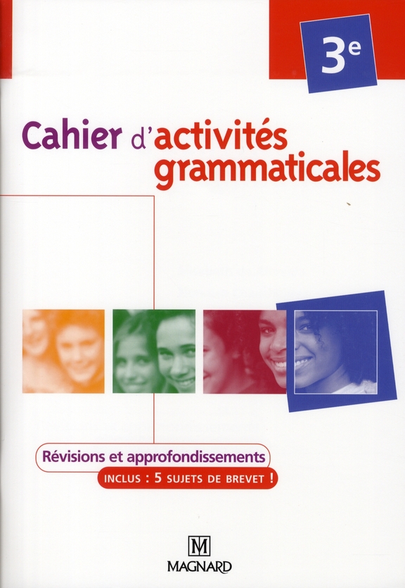 CAHIER D'ACTIVITES GRAMMATICALES 3E (2008)