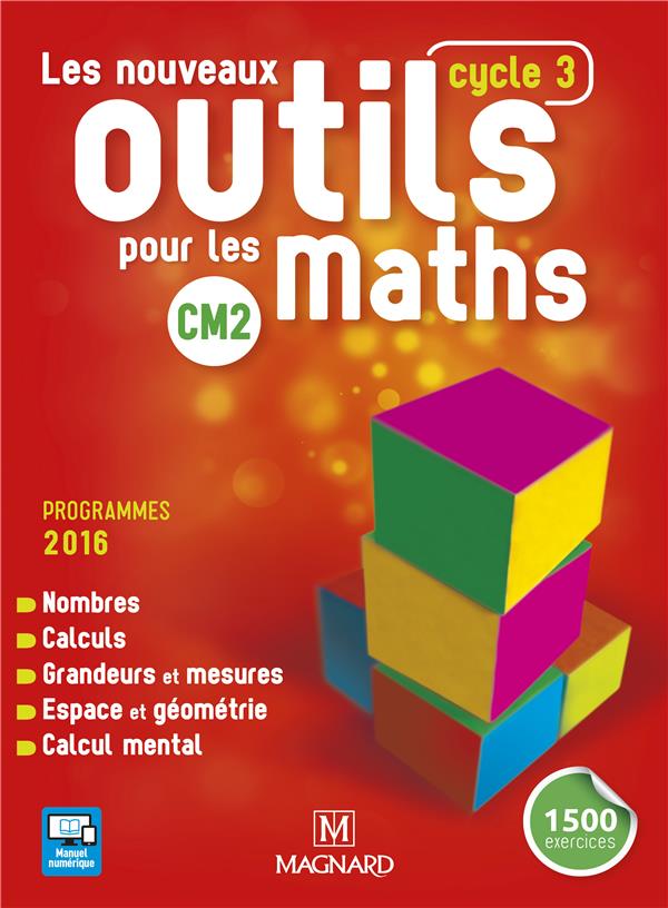 LES NOUVEAUX OUTILS POUR LES MATHS CM2 (2017) - MANUEL DE L'ELEVE