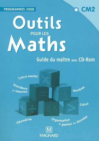 OUTILS POUR LES MATHS CM2 - GUIDE DU MAITRE (AVEC CDROM)