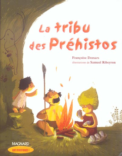 QUE D'HISTOIRES ! CE1 - SERIE 2 (2005) - PERIODE 1 : LA TRIBU DES PREHISTOS