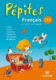 PEPITES - FRANCAIS LIVRE UNIQUE CE2 (2011) - LIVRE DE L'ELEVE