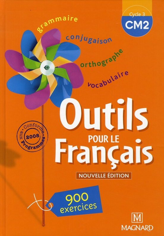 OUTILS POUR LE FRANCAIS CM2 (2008) - LIVRE DE L'ELEVE