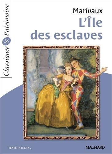 L'ILE DES ESCLAVES - CLASSIQUES ET PATRIMOINE