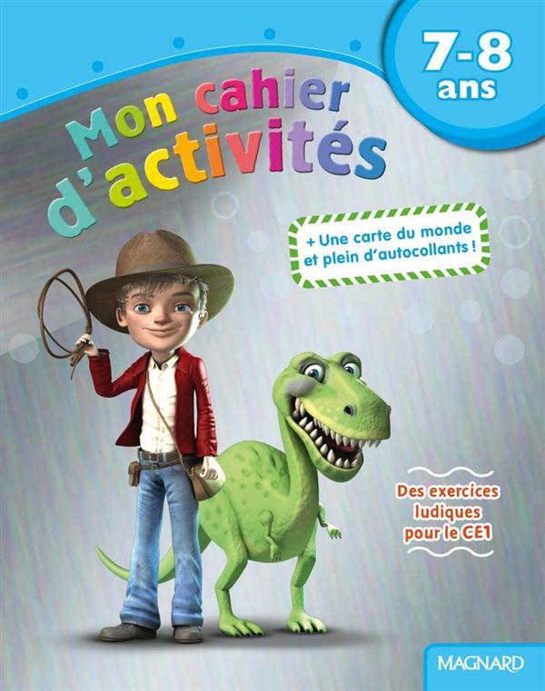 MON CAHIER D'ACTIVITES 7-8 ANS - DINOSAURE